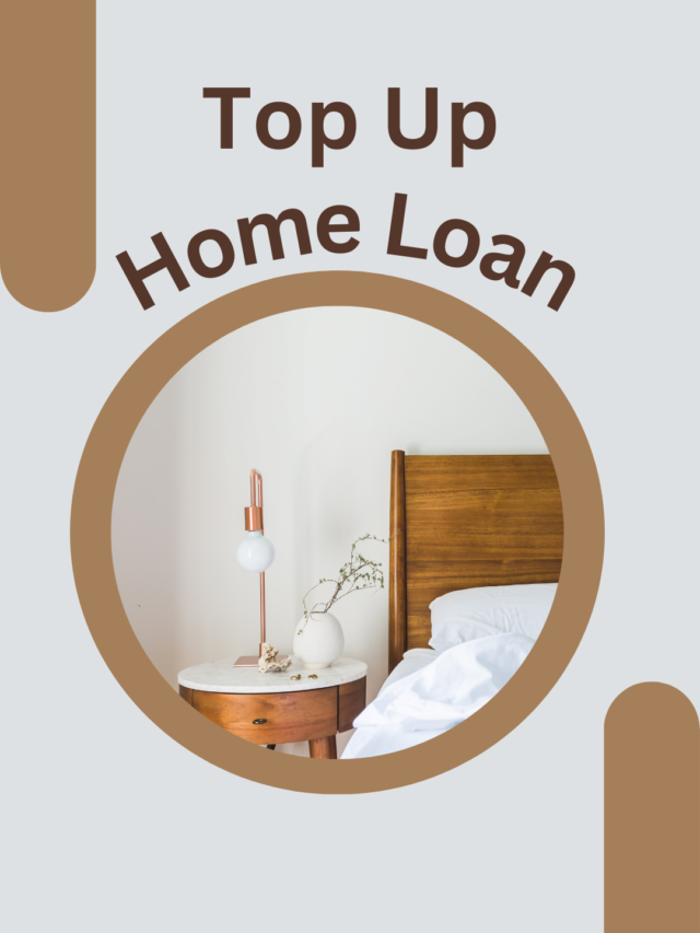 Top Up Home Loan